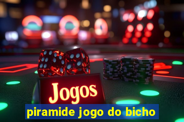 piramide jogo do bicho